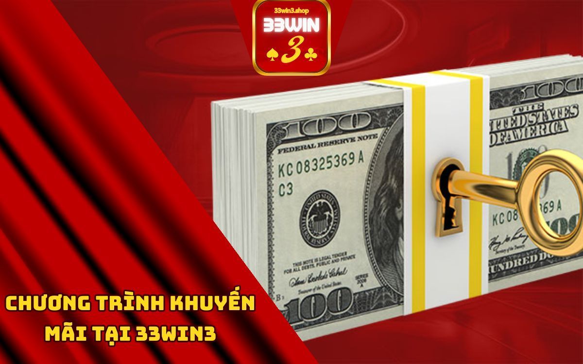 Chương trình khuyến mãi hấp dẫn tại 33win3