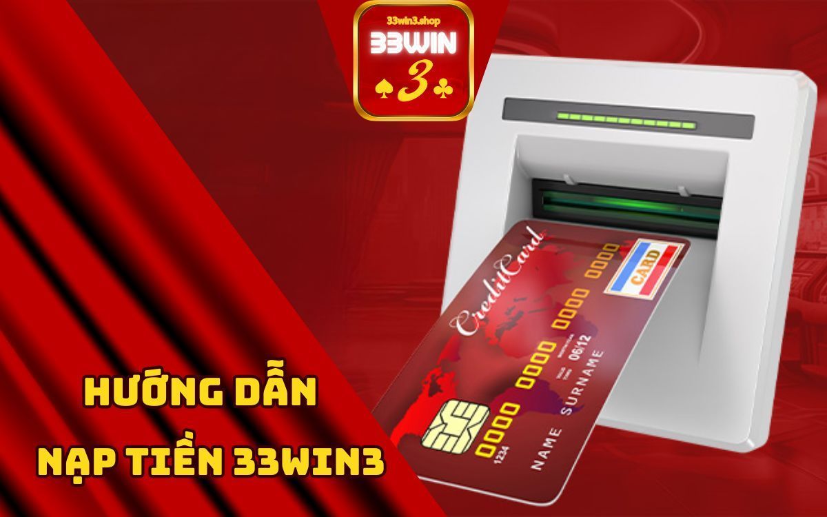 hướng dẫn nạp tiền tại 33win3